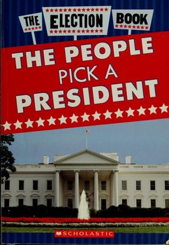 The Election Book The People Pick a President — Carolyn Jackson, Tamara Hanneman (B)