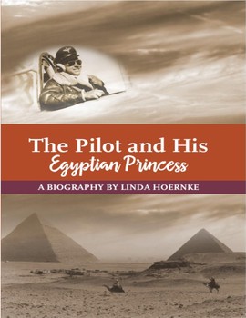 The Pilot and his Egyptian Princess