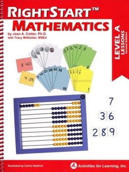 RIGHTSTART MATHEMATICS TM (LEVEL A) (2ND EDITION)