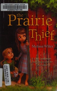 The Prairie Thief — Melissa Wiley (B)