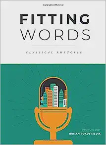 Used Fitting Words Classical Rhetoric