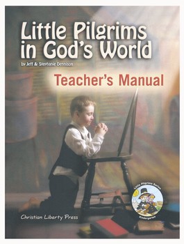 Little Pilgrims in God's World K Teacher's Manual Kindergarten
