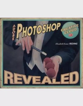 Adobe Photoshop Revealed