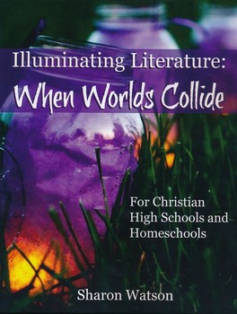 Illuminating Literature: When Worlds Collide Textbook