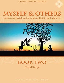 Myself & Others Lessons for Social Understanding, Habits, and Manners. Book two — Cheryl Swope