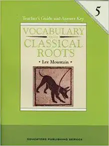 USED VOCABULARY FROM CLASSICAL ROOTS 5 TE GR 5