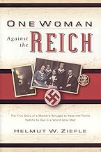 One Woman Against the Reich : The True Story of a Mother's Struggle to Keep Her