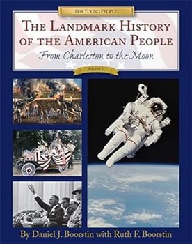 The Landmark History of the American People From Charleston to the Moon Vol. 2