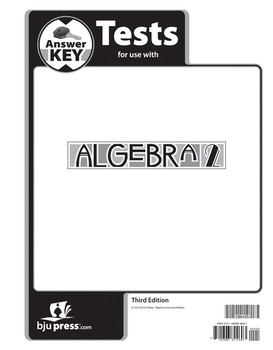 BJU ALGEBRA 2 3RD ED TEST KEY