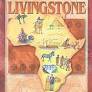 David Livingstone Africa's Trailblazer