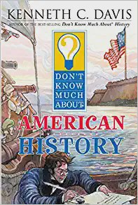 Used DON'T KNOW MUCH ABOUT AMERICAN HISTORY