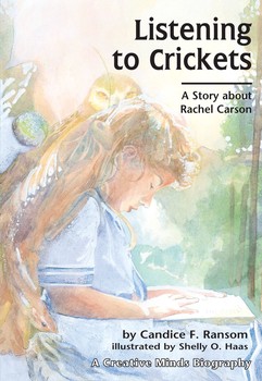 USED LISTENING TO CRICKETS A STORY ABOUT RACHEL CARSON