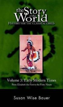 The Story of the World Vol. 3 Early Modern Times