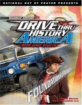 DRIVE THRU HISTORY AMERICA FOUNDATIONS OF CHARACTER