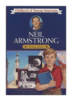 Childhood of Famous Americans Neil Armstrong
