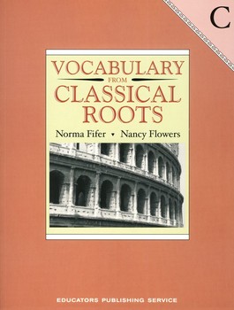VOCABULARY FROM CLASSICAL ROOTS C STUDENT GR 9