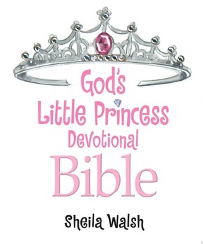 God's Little Princess Devotional Bible — Sheila Walsh (B)