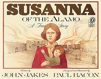 Susanna of the Alamo A True Story