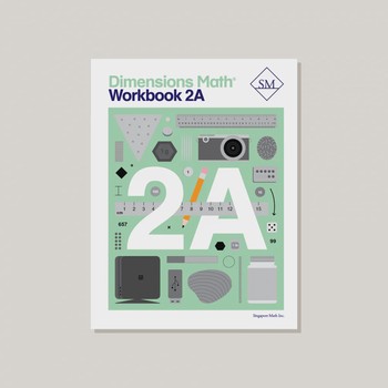 DIMENSIONS MATH WORKBOOK 2A