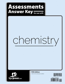 BJU CHEMISTRY ASMT KEY 5TH ED GR 11