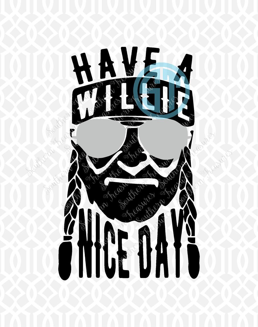 Have A Willie Nice Day Southern Treasures