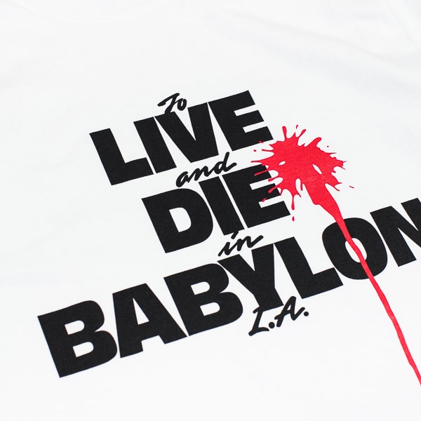 Babylon Live Die Babylon Tshirt White